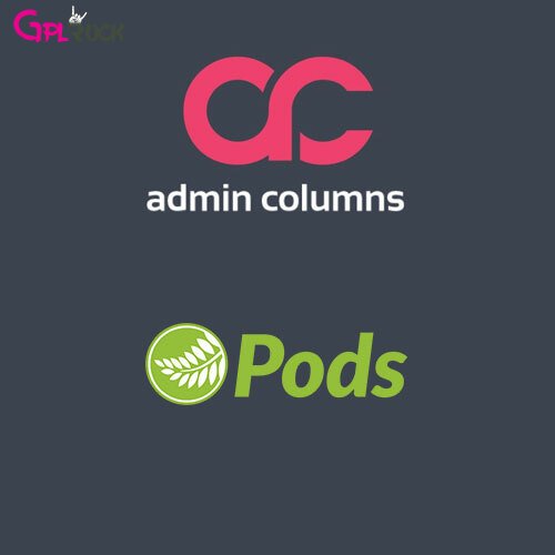 Admin Columns Pro Pods-GPLUnlocked.com